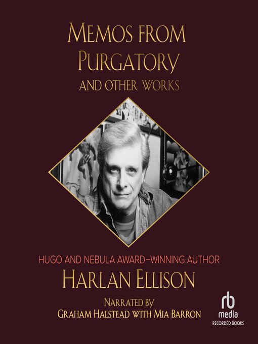 Title details for Memos from Purgatory and Other Works by Harlan Ellison - Available